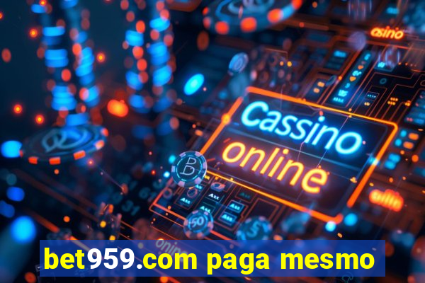 bet959.com paga mesmo